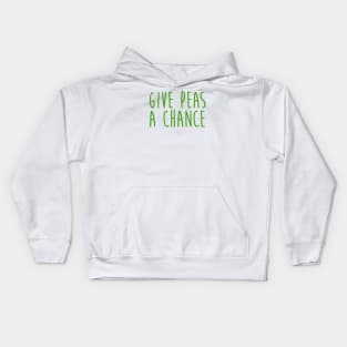 Give Peas A Chance Kids Hoodie